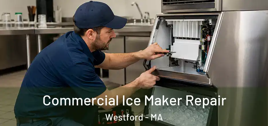  Commercial Ice Maker Repair Westford - MA