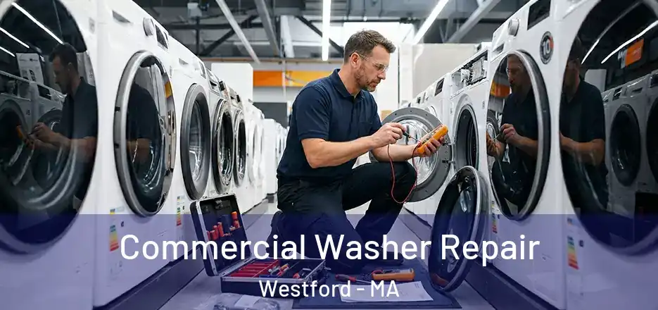  Commercial Washer Repair Westford - MA