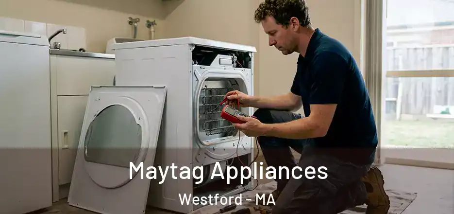  Maytag Appliances Westford - MA