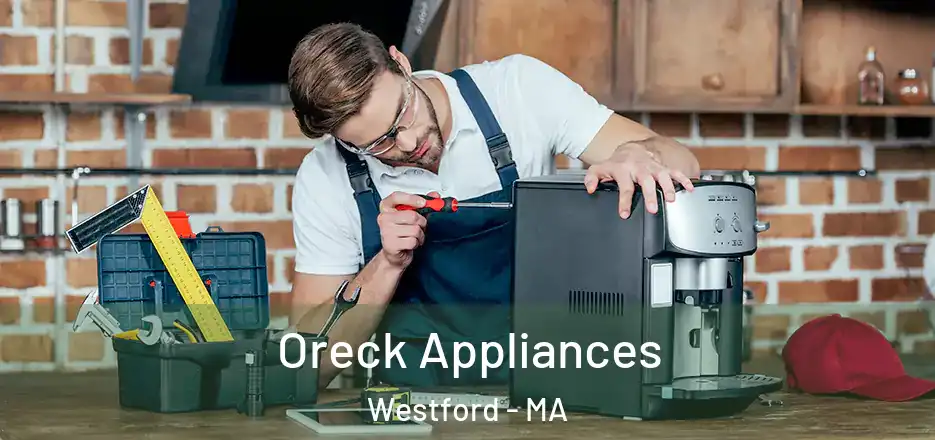 Oreck Appliances Westford - MA