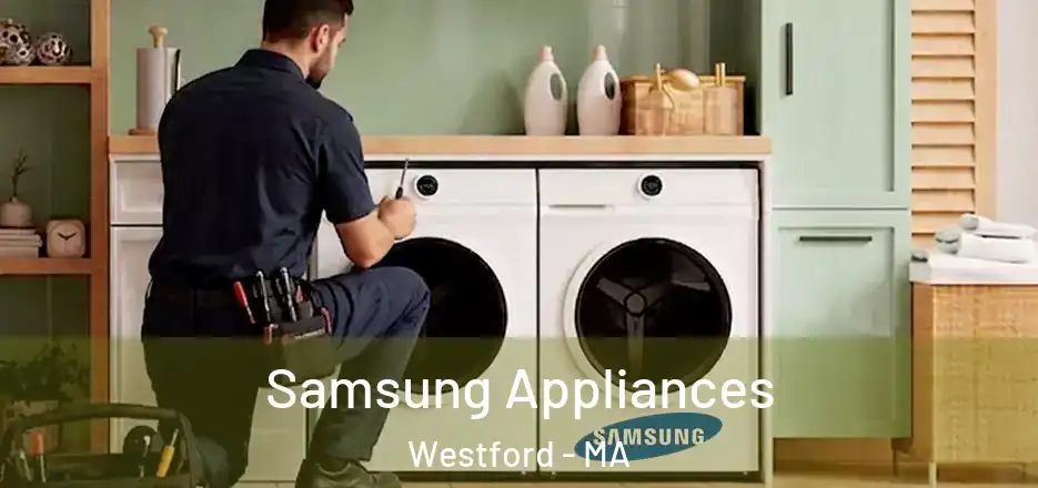  Samsung Appliances Westford - MA