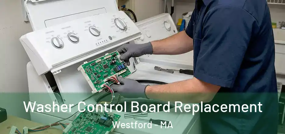  Washer Control Board Replacement Westford - MA