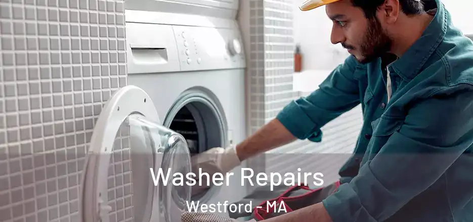  Washer Repairs Westford - MA